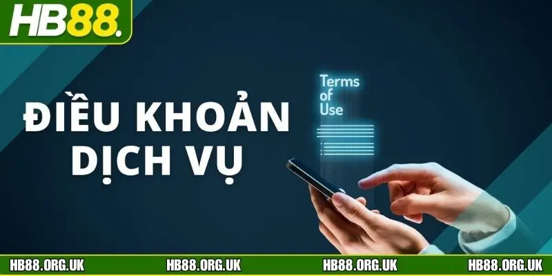 Điều khoản dịch vụ HB88 sẽ bảo vệ quyền lợi người tham gia