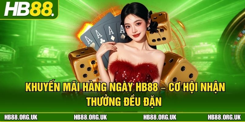 Khuyến Mãi Hàng Ngày HB88