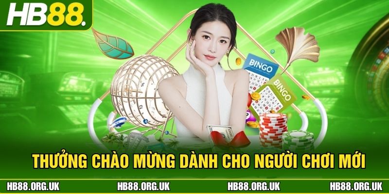 Thưởng chào mừng dành cho người chơi mới