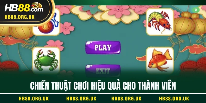 Chiến thuật chơi hiệu quả cho thành viên
